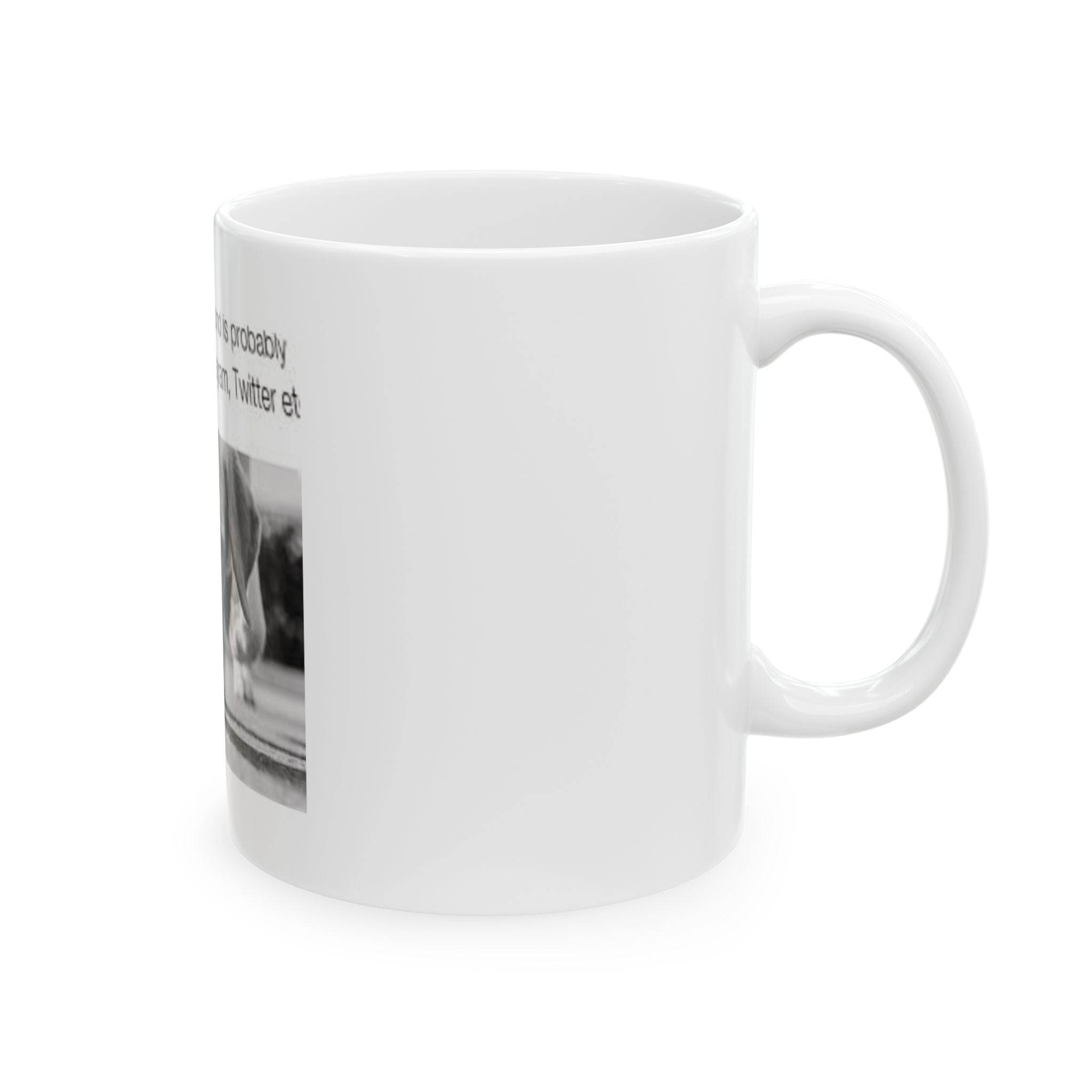 Funny Dog Photo Mug with Caption — "For Dog, Smelling Ground" Ceramic Coffee Cup (11oz/15oz)